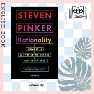 [Querida] หนังสือภาษาอังกฤษ Rationality : What It Is, Why It Seems Scarce, Why It Matters by Steven Pinker