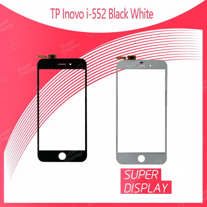 I novo i-552 อะไหล่ทัสกรีน Touch Screen For inovo i-552 สินค้าพร้อมส่ง Super Display