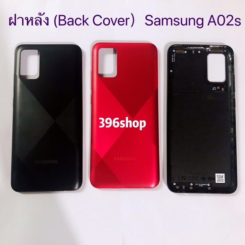ฝาหลัง (Back Cover）Samsung A02 / A02s（SM-A025） – โปรปัง