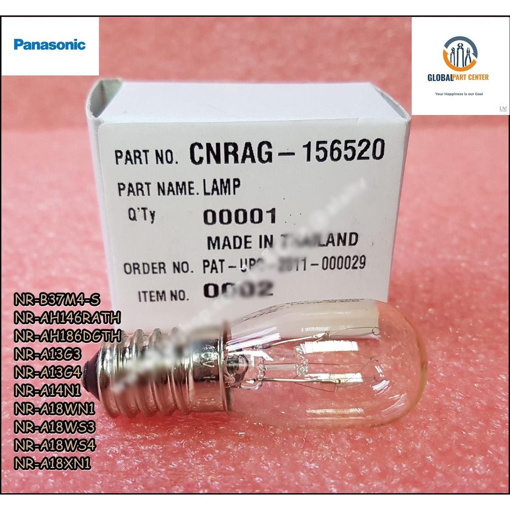ขายอะไหล่ของแท้/หลอดไฟตู้เย็นพานาโซนิค/Panasonic/LAMP/เกลียว/CNRAG-156520