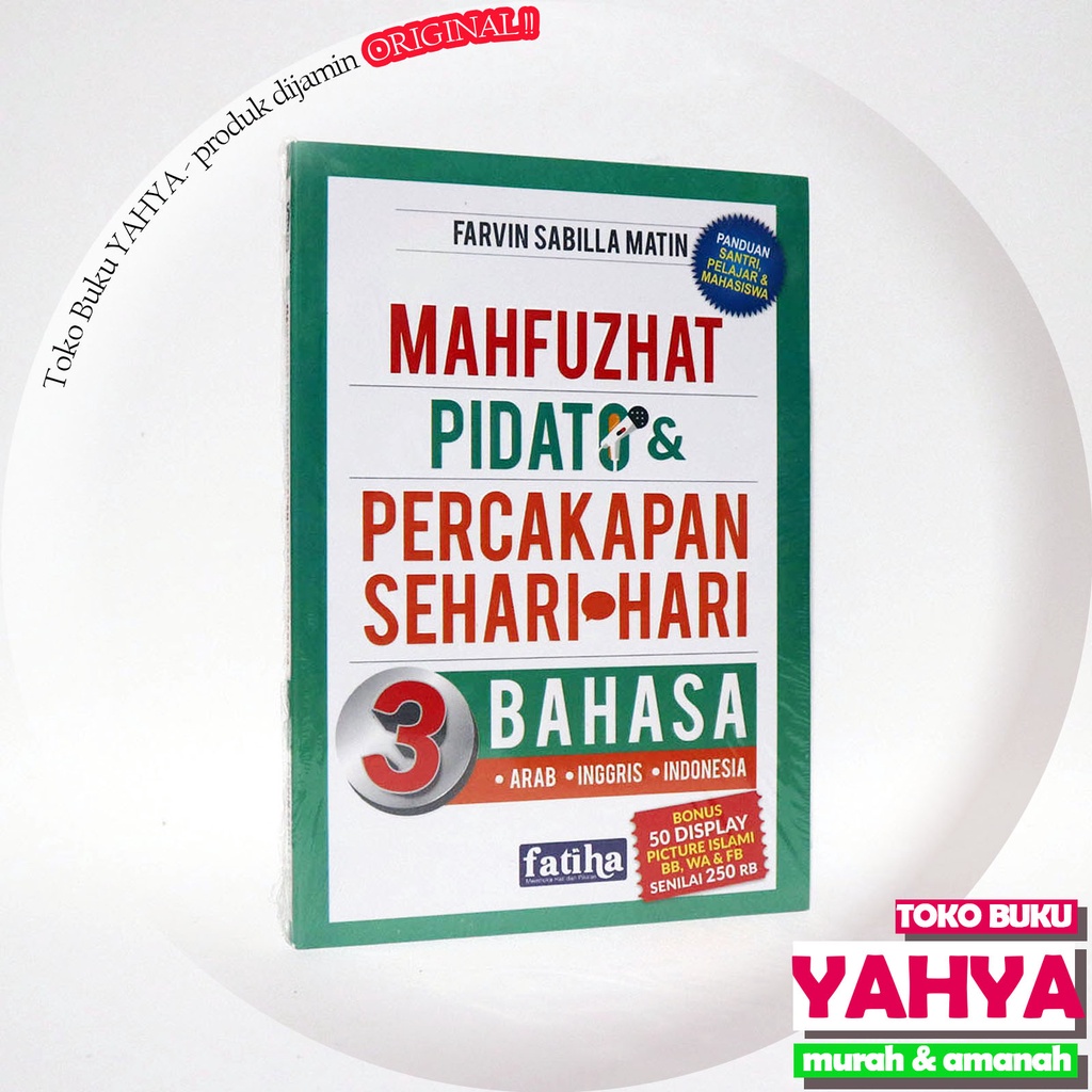 Mahfuzhat บทสนทนาประจําวันใน 3 ภาษา - Fatiha / PQS / Mahfuzhat พูดและสนทนาประจําวันในภาษาอาหรับ อังก