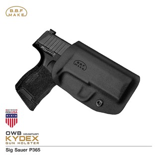 ซองพกนอก KYDEX ( OWB )  รุ่น Sig Sauer P365