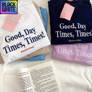 -พร้อมส่ง(S_0028) ผ้าคอตตอนGOOD DAY TIME เสื้อยืดทรงโอเวอร์ไซต์ ปักgood day time เสื้อยืดเท่ห์ oversize unisex