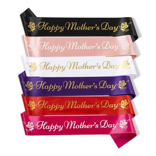 สายสะพาย ลาย Happy Mothers Day Sash Worlds สําหรับตกแต่งวันแม่