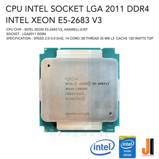 CPU Intel Xeon E5-2683 V3 14 Core/ 28 Thread 2.0-3.0 Ghz 120 Watts LGA 2011 (สินค้ามือสองสภาพดีมีการรับประกัน)