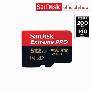 SanDisk Extreme Pro microSDXC 512GB  A2 (SDSQXCD-512G-GN6MA) ความเร็วสูงสุด อ่าน 200MB/s เขียน 140MB/s