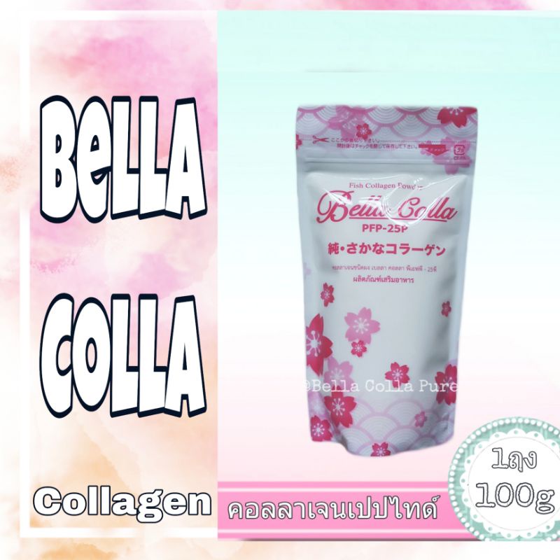 bella colla collagen เบลล่าคอลล่า คอลลาเจนเพียวเปปไทด์ 100000mg แท้💯%