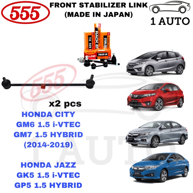 555 STABILIZER LINK HONDA JAZZ GK5 GP5 HYBRID CITY GM6 1.5 iVTEC GM7 1.5 iDCD HYBRID