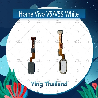 แพรโฮม VIVO V5/V5S อะไหล่สายแพรปุ่มโฮม แพรโฮม Home Set (ได้1ชิ้นค่ะ) อะไหล่มือถือ คุณภาพดี Ying Thailand