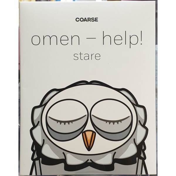 COARSE Omen help! stare