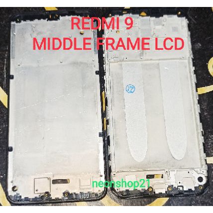 REDMI 9 9A 9C NOTE 9 MIDDLE FRAME LCD MIDDLE BONE LCD