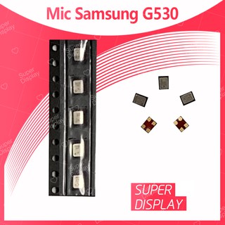 Samsung Grand Prime/G530 อะไหล่ไมค์โครโฟน microphone (ได้5ชิ้นค่ะ) สินค้าพร้อมส่ง Super Display