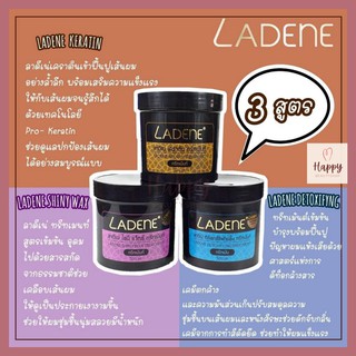 LADENE  Treatment ( มี3สูตร) ลาดีเน่ ทรีทเม้นท์ 500 ml. ( Keratin,Detoxifying,Shiny Wax