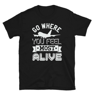 tshirtเสื้อยืดคอกลมฤดูร้อนเสื้อยืดแขนสั้น พิมพ์ลาย Go Where You Feel Most Alive สีดํา เหมาะกับของขวัญ สําหรับผู้ชาย 5966