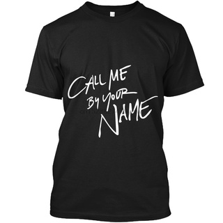 [S-5XL] เสื้อยืด พิมพ์ลาย Call me by your name สไตล์คลาสสิก สําหรับผู้ชาย