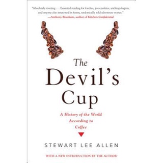 หนังสือใหม่พร้อมส่ง DEVILS CUP, THE: A HISTORY OF THE WORLD ACCORDING TO COFFEE