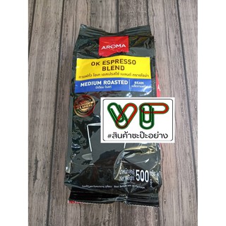 เมล็ดกาแฟคั่ว AROMA OK ESPRESSO BLEND 500g