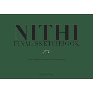 NITHI FINAL SKETHCBOOK EPISODE 3: Blissful Tranquility and Unexpected Peaceful Lock down