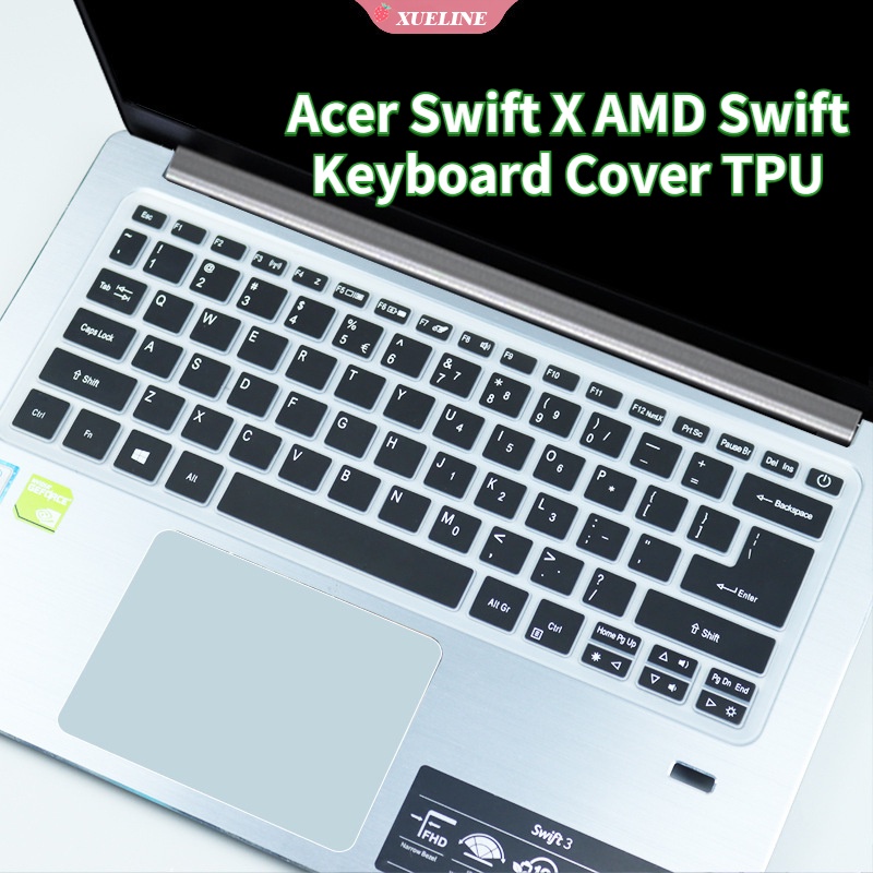สําหรับ Acer Swift X AMD Swift แป้นพิมพ์ TPU กันฝุ่น กันน้ํา แป้นพิมพ์ สากล ซิลิโคนนิ่ม ป้องกัน แล็ปท็อป โน๊ตบุ๊ค