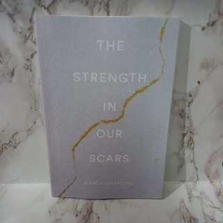 (ภาษาอังกฤษ) The STRENGTH IN OUR SCARS - Bianca Sparacino