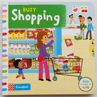 Shopping  (push pull slide board book) กระดาษแข็งหนาทุกหน้าเหมาะสำหรับ1+