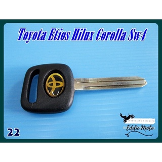 TOYOTA MASTER KEY BLANK for TOYOTA ETIOS HILUX COROLLA SW4 (22) // กุญแจเปล่า กุญแจรถยนต์ สีดำ โลโก้สีทอง สินค้าคุณภาพดี