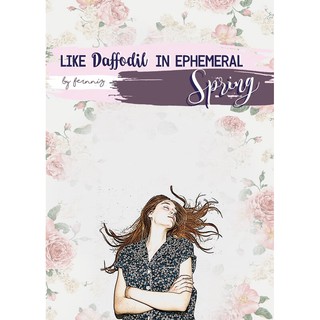 Like Daffodil In Ephemeral Spring พิมพ์ครั้งที่5 /FernniZ / ใหม่ ทำมือ