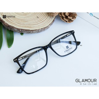 เฉพาะกรอบแว่นตา กรอบแว่นตารุ่น GLAMOUR เบรนด์ Eye &amp; Style  กรอบแว่นตาแฟชั่น พลาสติกอะซิเตท