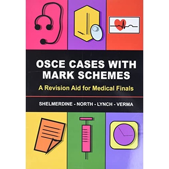 เคส OSCE พร้อม Mark Schemes: A Revision Aid สําหรับรอบสุดท้ายทางการแพทย์