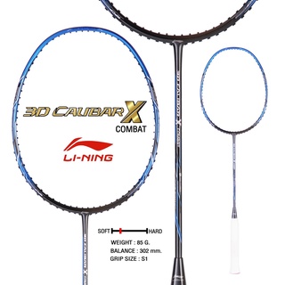 ไม้แบดมินตัน LI NING BADMINTON RACKET : CALIBAR X Combat (AYPR172-4S) ฟรีเอ็น+กริป+ซอง+ประกัน+ขึ้นเอ็น