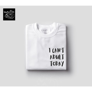 ฉันไม่สามารถผู้ใหญ่วันนี้คําสั่ง Tees - Unisex Tshirt สําหรับชายและหญิง -- ยึด DTees i+%