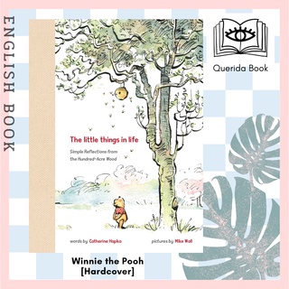 [Querida] Winnie the Pooh: the Little Things in Life [Hardcover] by Catherine Hapka , Illustrated by Mike Wall