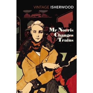 Mr Norris Changes Trains Paperback Vintage Classics English By (author)  Christopher Isherwood