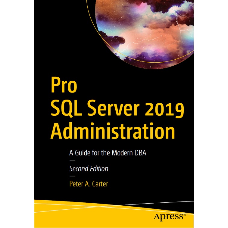 [ร้านค้าหนังสือ]คาร์เตอร์ พี.เอ- การบริหาร Pro SQL Server 2019 รุ่นที่ 2 - 2019