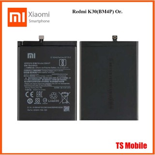 แบตเตอรี่ Xiaomi Redmi K30(BM4P) Or.