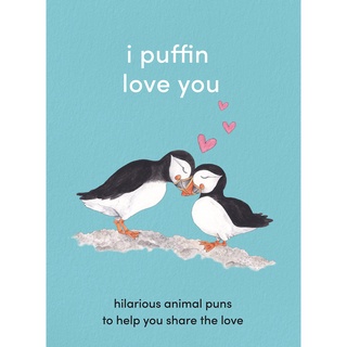 พร้อมส่ง [New English Book] I Puffin Love You: Hilarious Animal Puns To Help You Share The Love