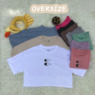 เสื้อยืดครอป OVER SIZE CROP คอกลม เอวลอย ลายมินิมอล ลาย ON OFF น่ารัก เอิร์ทโทน ผ้า COTTON 100% ส่งทั่วไทย