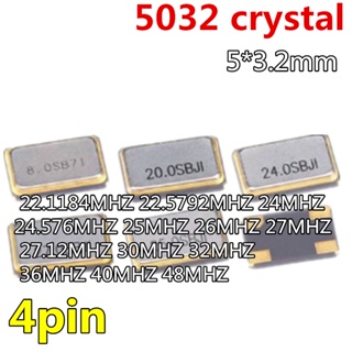 คริสตัล 5032 5*3.2 มม. 4pin 22.1184MHZ 22.5792MHZ 24MHZ 24.576MHZ 25MHZ 26MHZ 27MHZ 27.12MHZ 30MHZ 32MHZ 36MHZ 40MHZ 10 ชิ้น