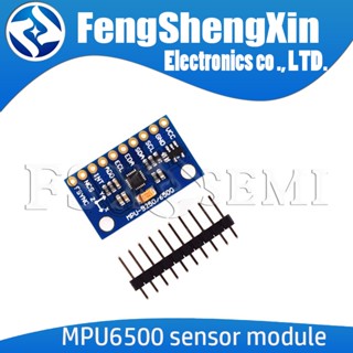 Iic I2C SPI MPU6500 MPU-6500 โมดูลเซนเซอร์วัดความเร็วไจโรสโคป 6 แกน MPU6050 แบบเปลี่ยน สําหรับ Arduino พร้อม Pins GY-6500