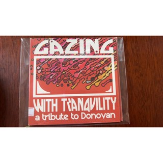 แผ่น CD Gazing With Tranquility A Tribute To Donovan LI67 SQ7