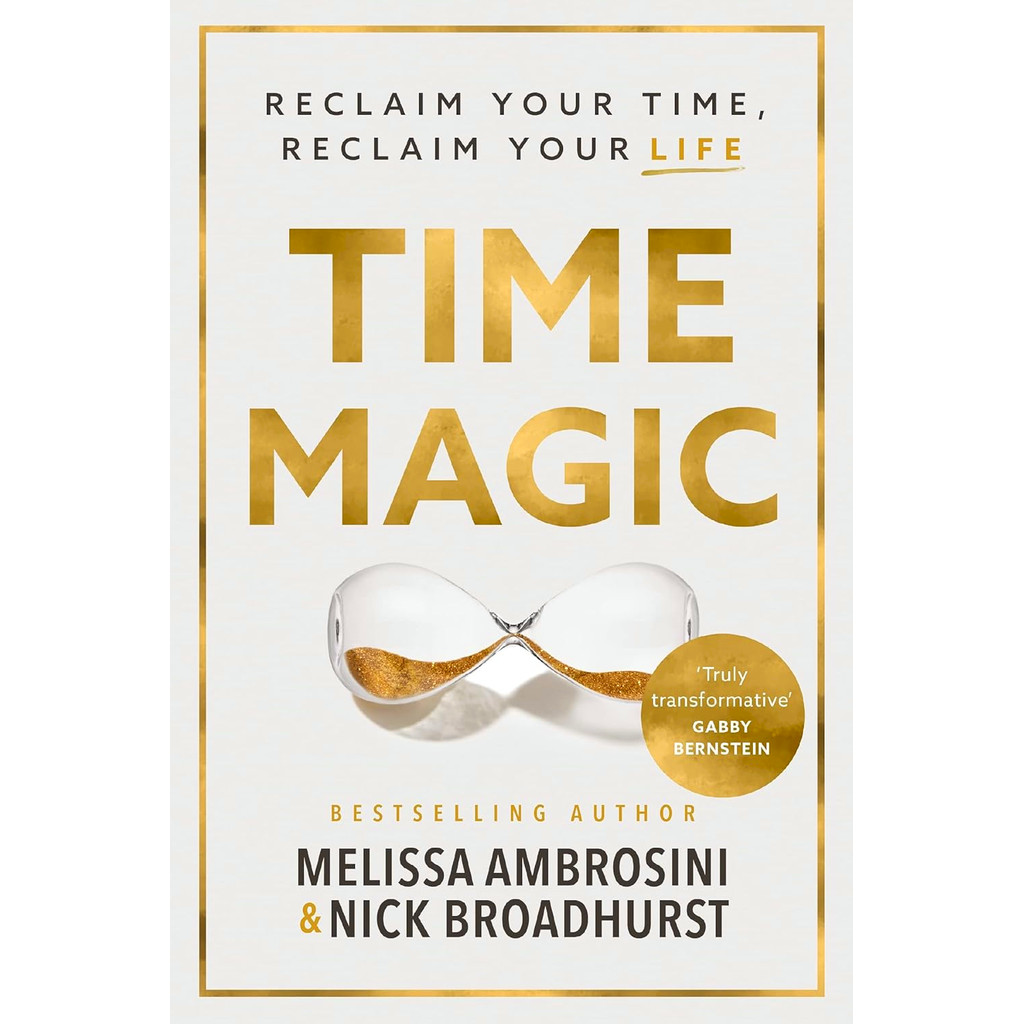 (BX) TIME MAGIC: RECLAIM YOUR TIME, RECLIM YOUR LIFE