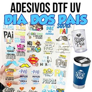 Adesivos DTF UV DIA DOS PAIS para Personalização em Geral. Diversas imagens Pais.