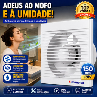 Exaustor Residencial Manplex 150mm Silencioso 18W P/ Banheiro Lavabo Ambientes Úmidos	