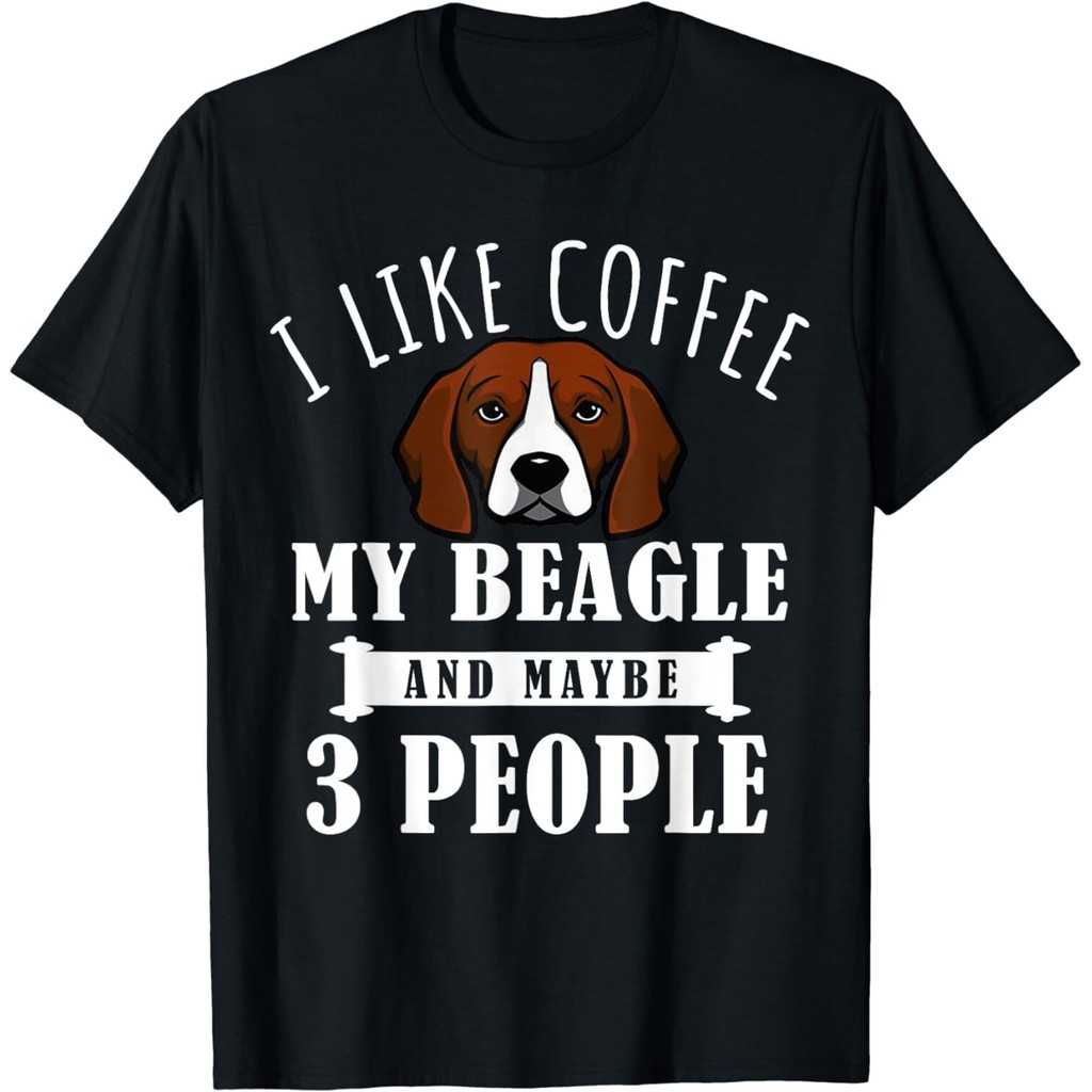 I Like Coffee Beagle And Maybe 3 People Beagle Dog Lover เสื้อยืด