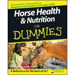 Horse Health & Nutrition for Dummies (For Dummies (Pets)) [Paperback]