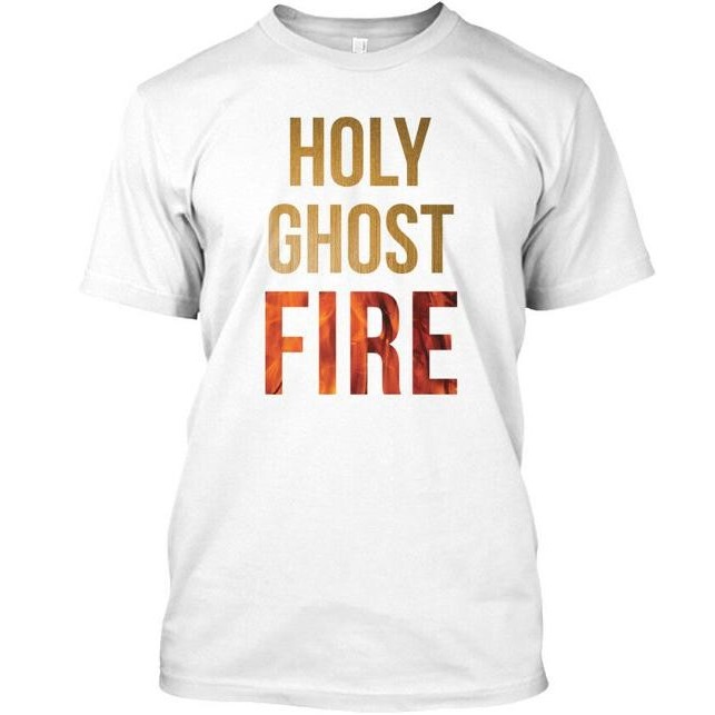 เสื้อยืดพรีเมี่ยมHoly Ghost Fire ไซส์ S ถึง 3XL