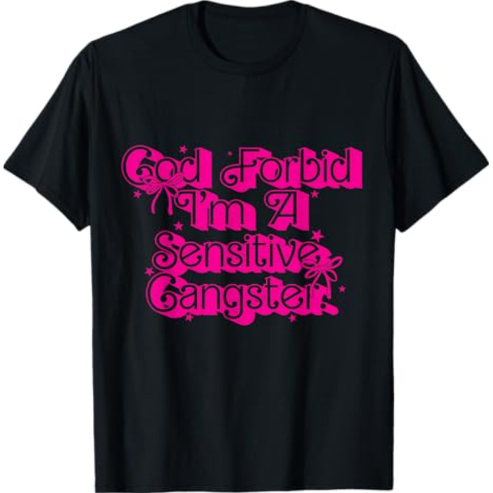 God Forbid Im A Sensitive Gangsta Amaya Papaya Quote Meme เสื้อยืด