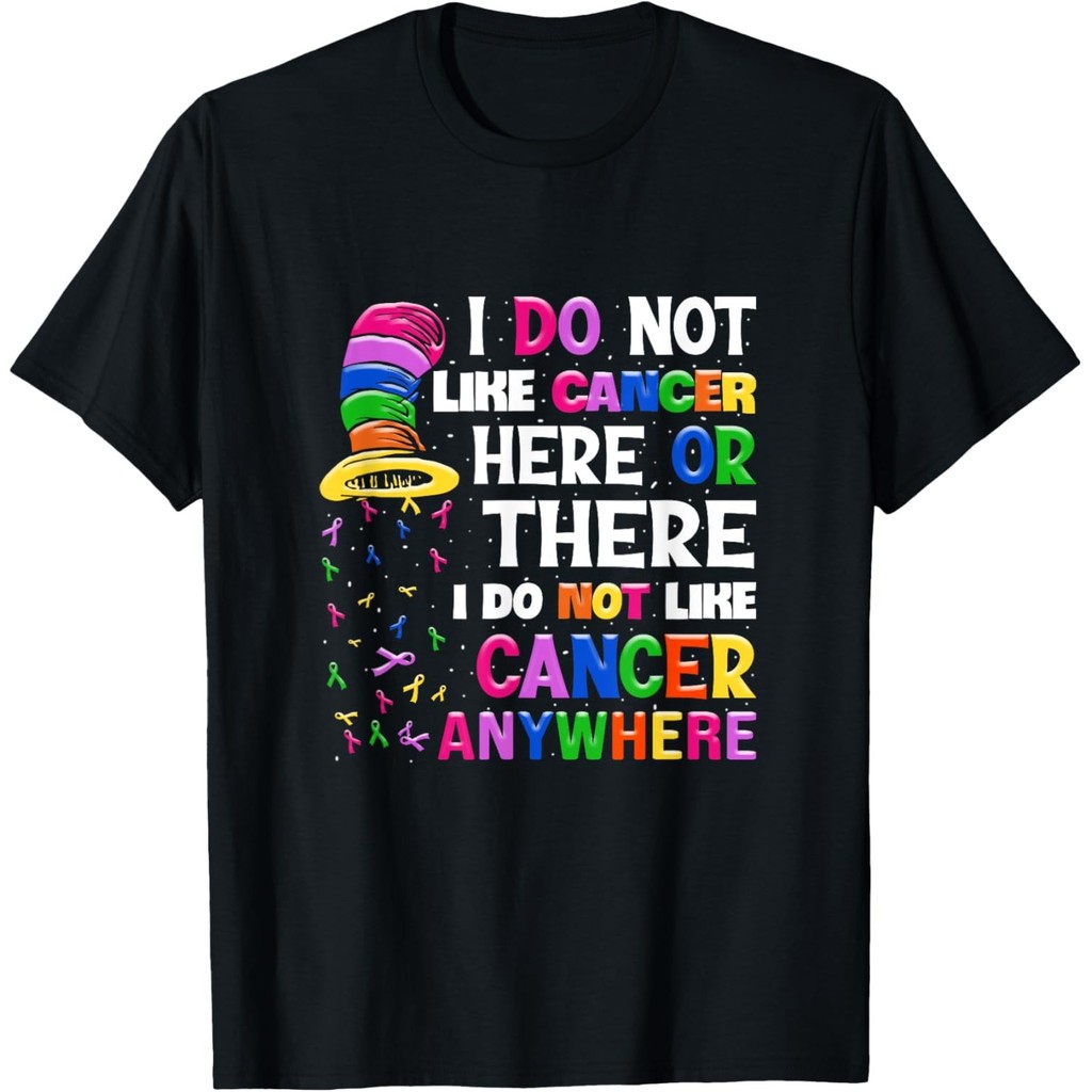 I Do Not Like Cancer Anywhere Funny Awareness Shirt เสื้อยืด Unisex