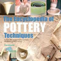 The Encyclopedia of Pottery Techniques : A Unique Visual Directory of Pottery Techniques, with Guida