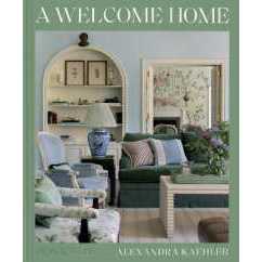 A Welcome Home : Inviting Interiors [Hardcover]